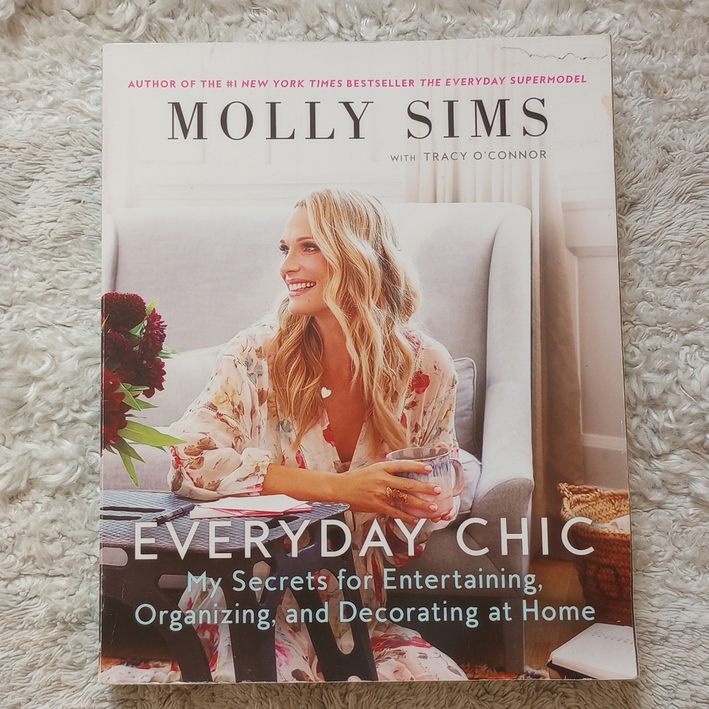Everyday Chic by Molly Sims with Tracy O'Connor